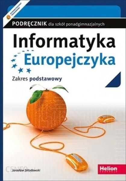 Informatyka Europejczyka - zakres podstawowy