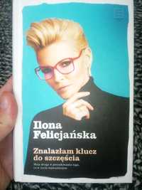 Ilona Felicjańska Znalazłam klucz do szczęścia