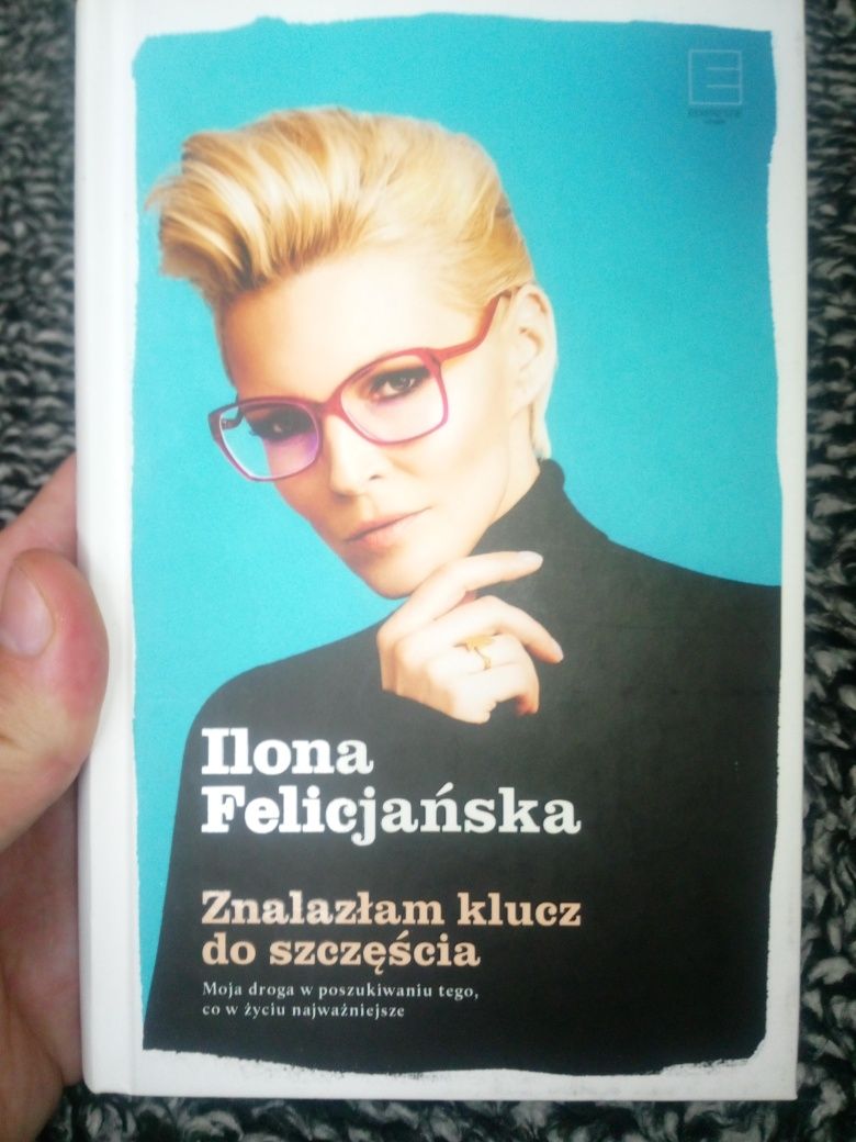 Ilona Felicjańska Znalazłam klucz do szczęścia