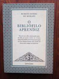 Rubens Borba de Moraes - O bibliófilo aprendiz