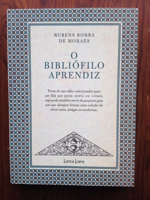 Rubens Borba de Moraes - O bibliófilo aprendiz