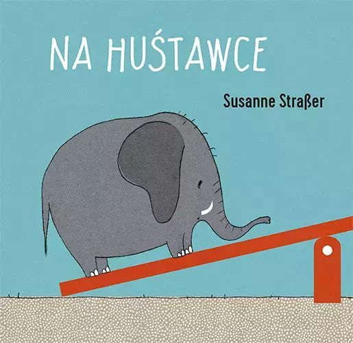 Na Huśtawce  Susanne Straber