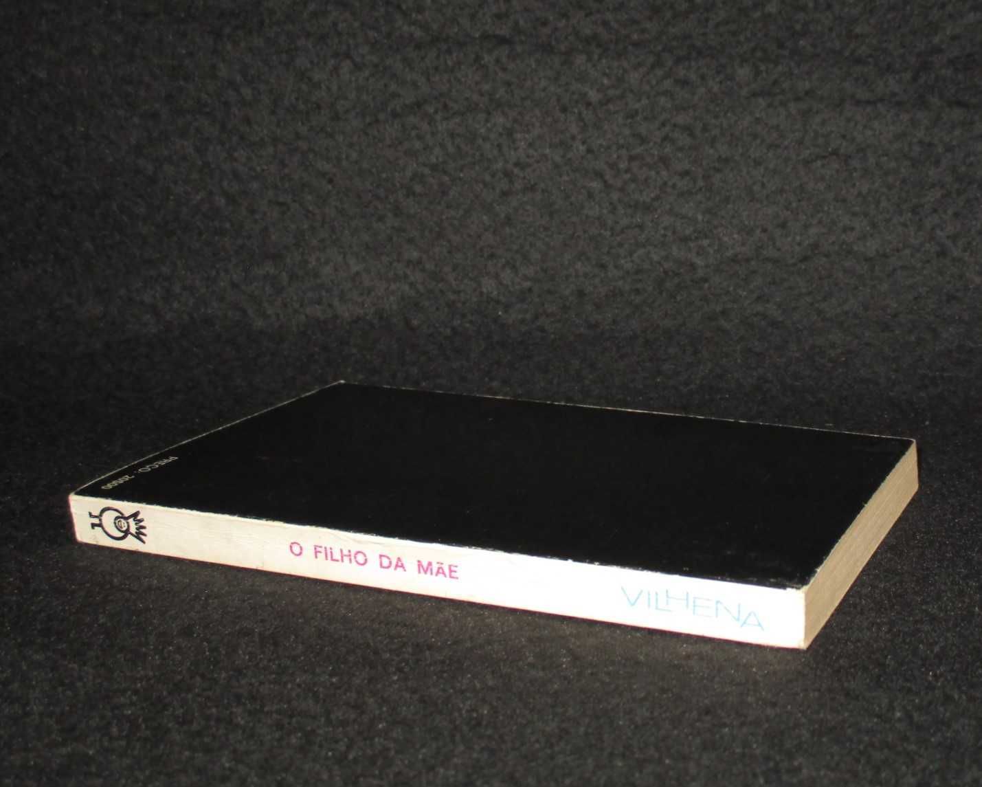 Livro O Filho da Mãe José Vilhena