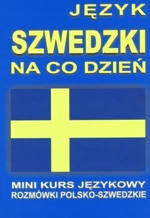 Język Szwedzki Na Co Dzień. Rozmówki Szwedzkie +cd