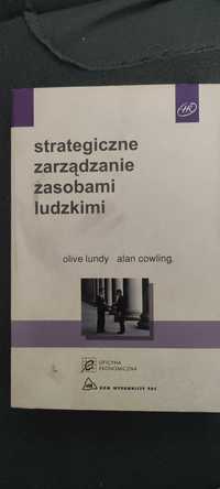 Strategiczne zarządzanie zasobami ludzkimi  Olive Lundy, Alan Cowling