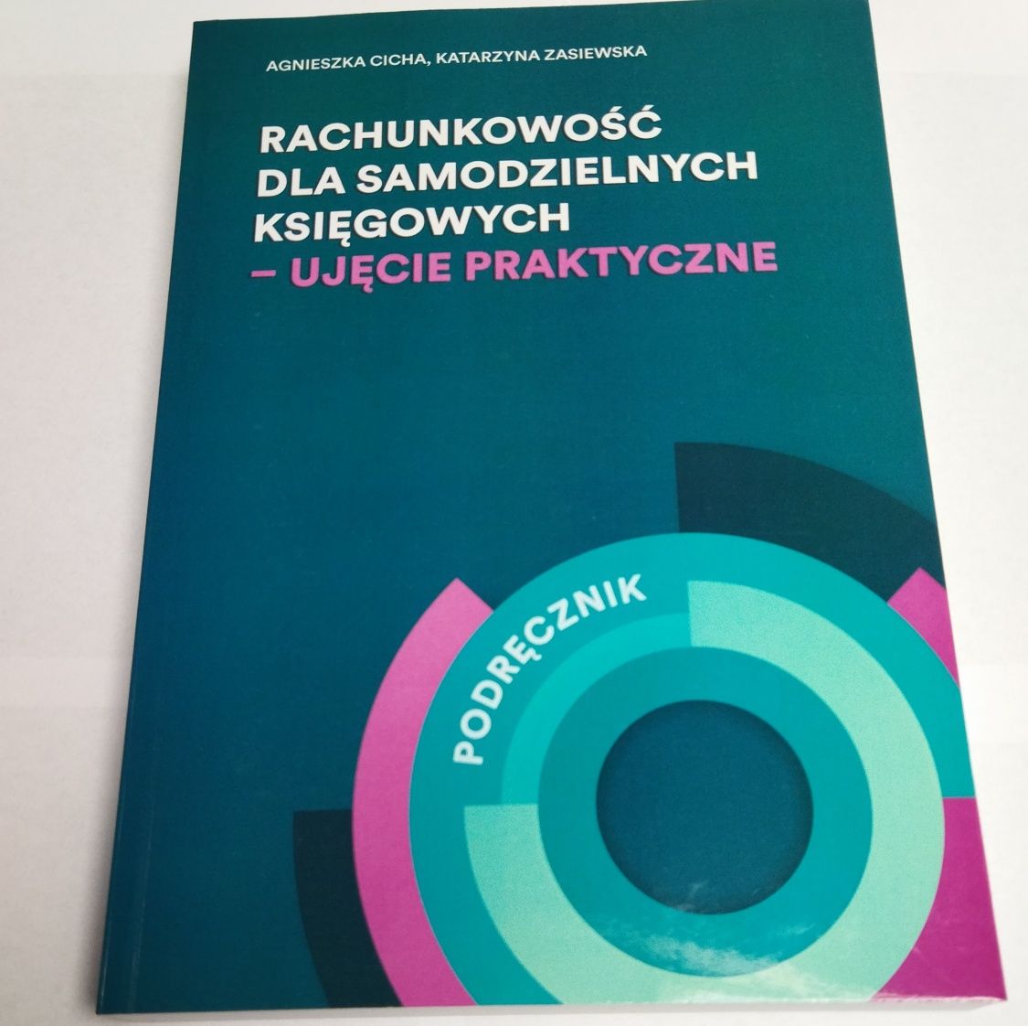 Rachunkowość dla samodzielnych księgowych + zbiór zadań