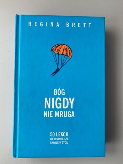 Bóg nigdy nie mruga - Regina Brett