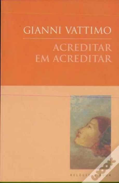 Acreditar em Acreditar - de Gianni Vattimo