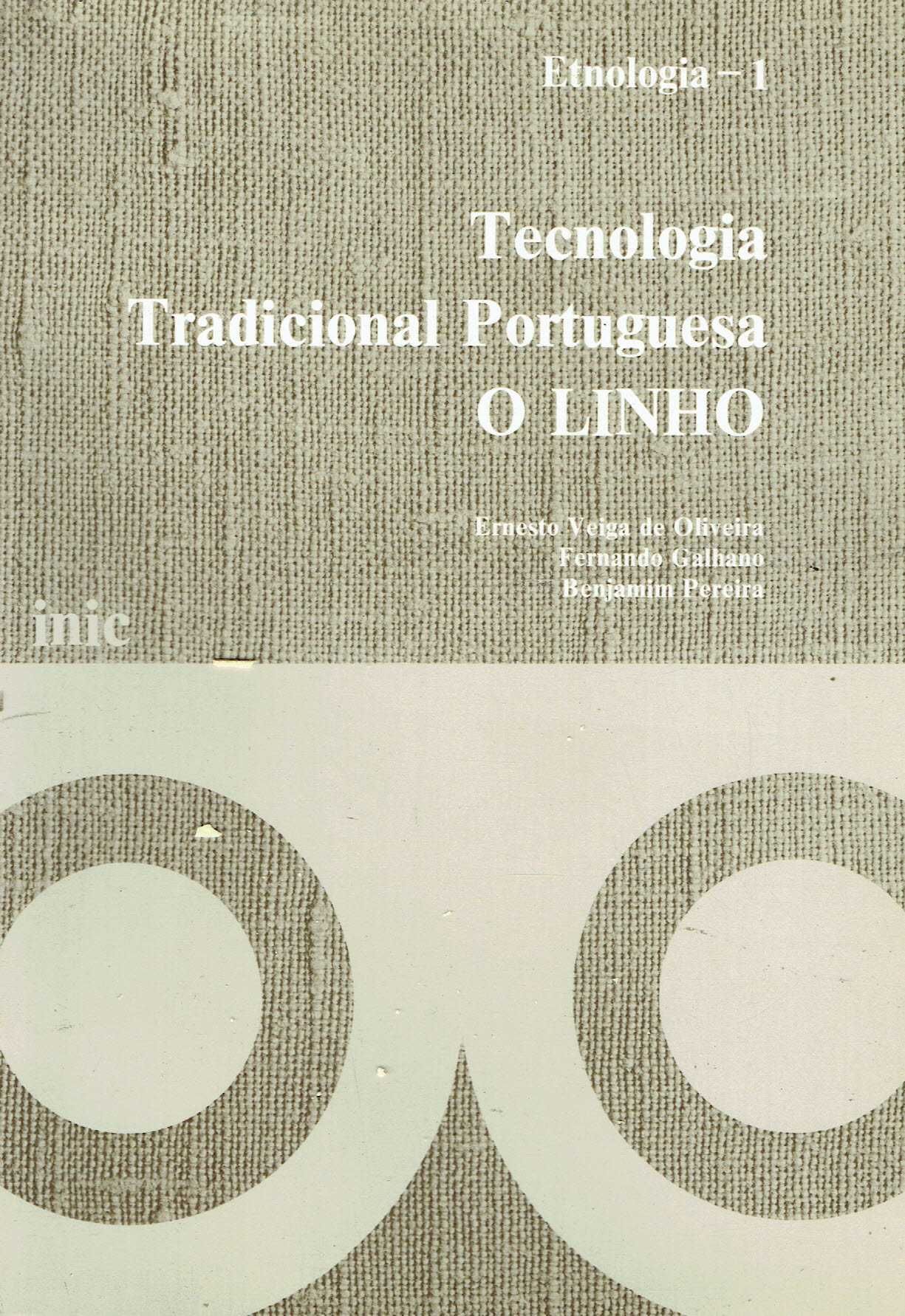 15845
O linho :
Veiga de Oliveira, Fernando Galhano