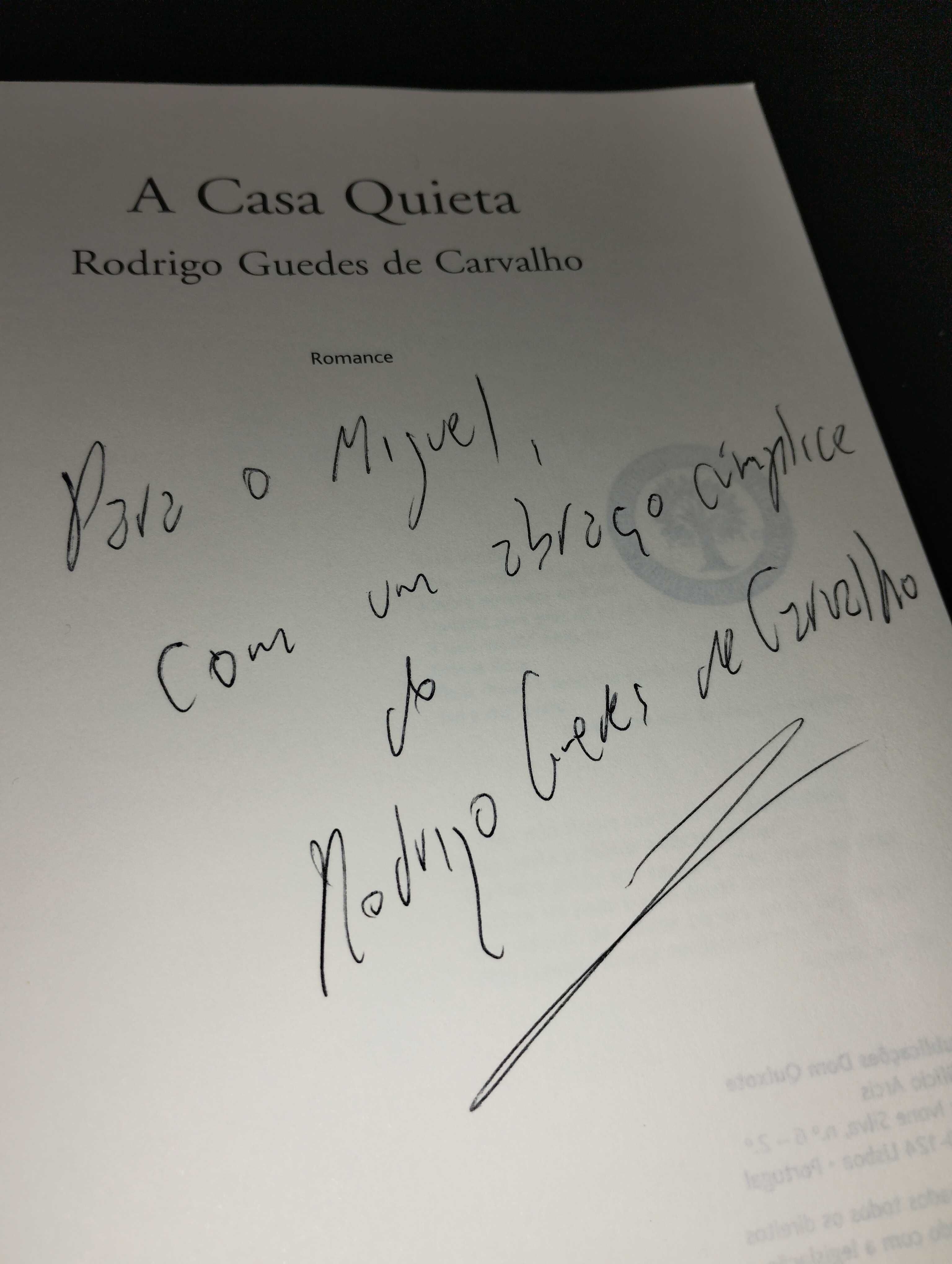 Rodrigo Guedes de Carvalho "A Casa Quieta" AUTOGRAFADO