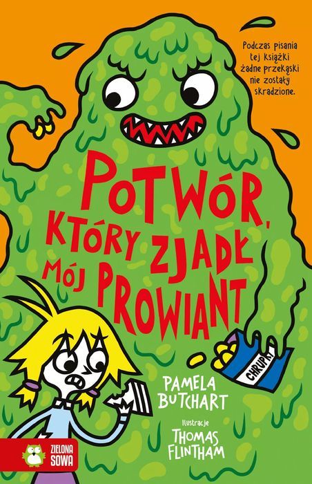 Szkolne Szaleństwa. Potwór, Który Zjadł Mój Prowiant Pamela Butchart