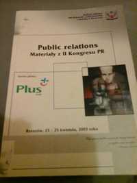 Public relations. Materialy z II Kongresu PR, Rzeszow 2003r.