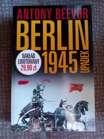 "Berlin 1945 upadek" Antony Beevor