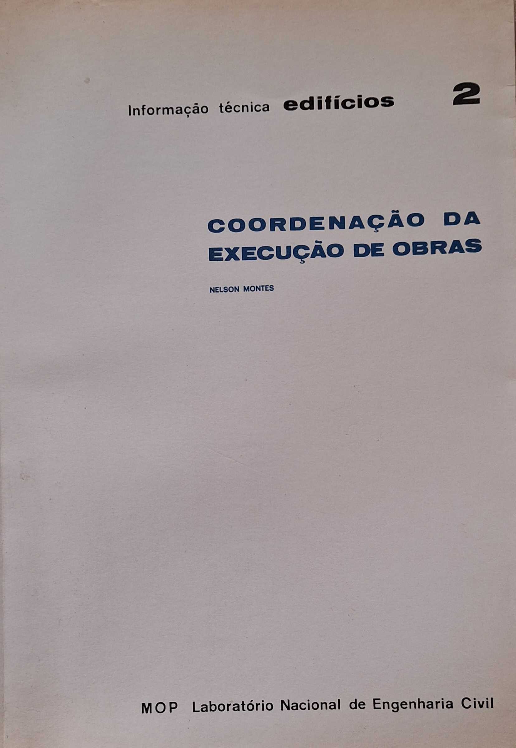 Coordenação da execução de Obras Autor Engº. Nelson Montes LNEC