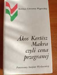 "Makra czyli cena przegrzanej" Ákos Kertész