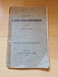 Żywot ks. Adama Czartoryskiego, tom II, wyd. 1905