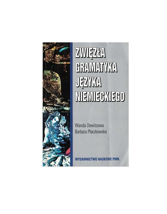 Zwięzła gramatyka języka niemieckiego - Dewitzowa, Płaczkowska