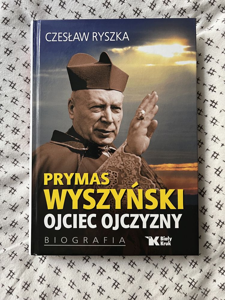 Prymas Wyszyński - ojciec ojczyzny - Czesław Ryszka