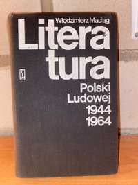 Literatura Polski Ludowej 1944-64 - Włodzimierz Maciąg