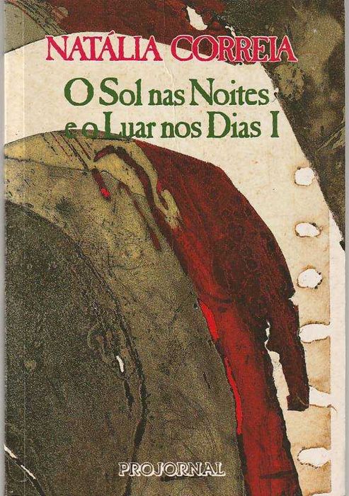 O sol nas noites e o luar nos dias – Vol. 1-Natália Correia-Projornal