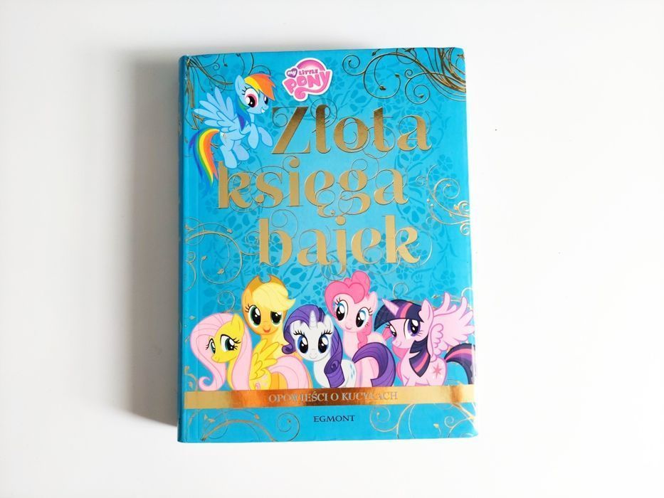 Książka disney złota księga bajek kucyki pony my Little Pony