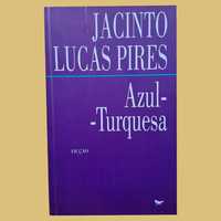 Azul-Turquesa - Jacinto Lucas Pires