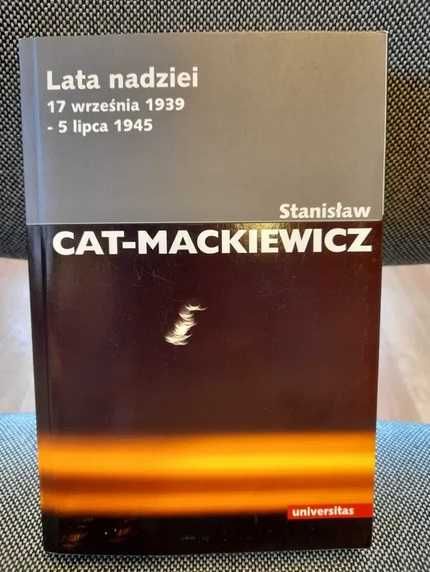 Stanisław Cat-Mackiewicz 2x - Lata nadziei.. i
Trzylecie. Broszury..