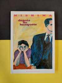 Mishima - Depois do Banquete (NOVO)