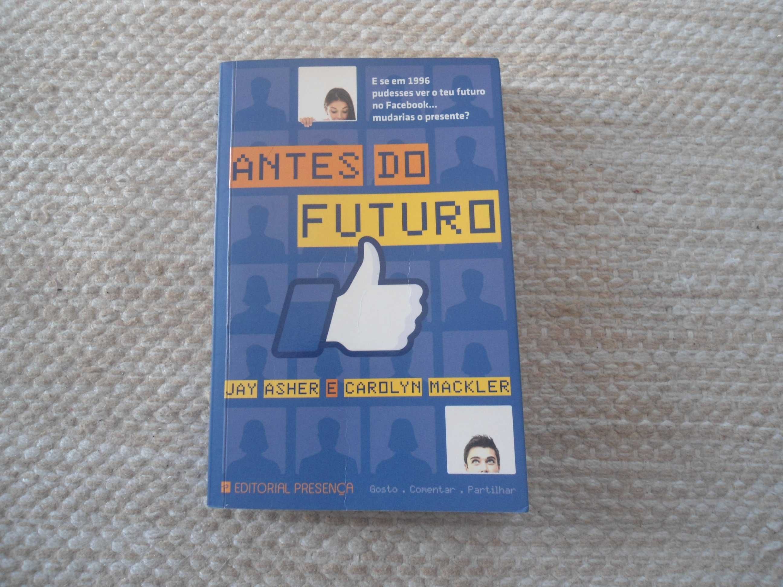 Antes do Futuro por Jay Asher e Carolyn Mackler