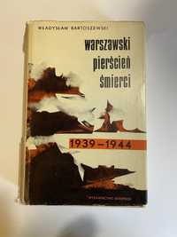 Władysław Bartoszewski - Warszawski pierścień śmierci 1939/1945