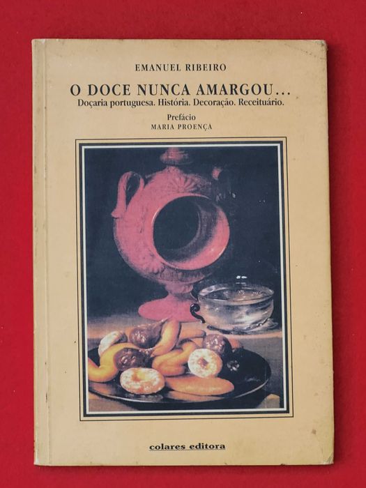 O doce nunca amargou... - Emanuel Ribeiro