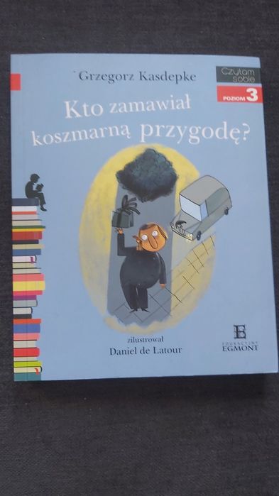 Kto zamawiał koszmarną przygodę? Kasdepke Grzegorz