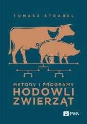 Metody i programy hodowli zwierząt
Autor: Strabel Tomasz