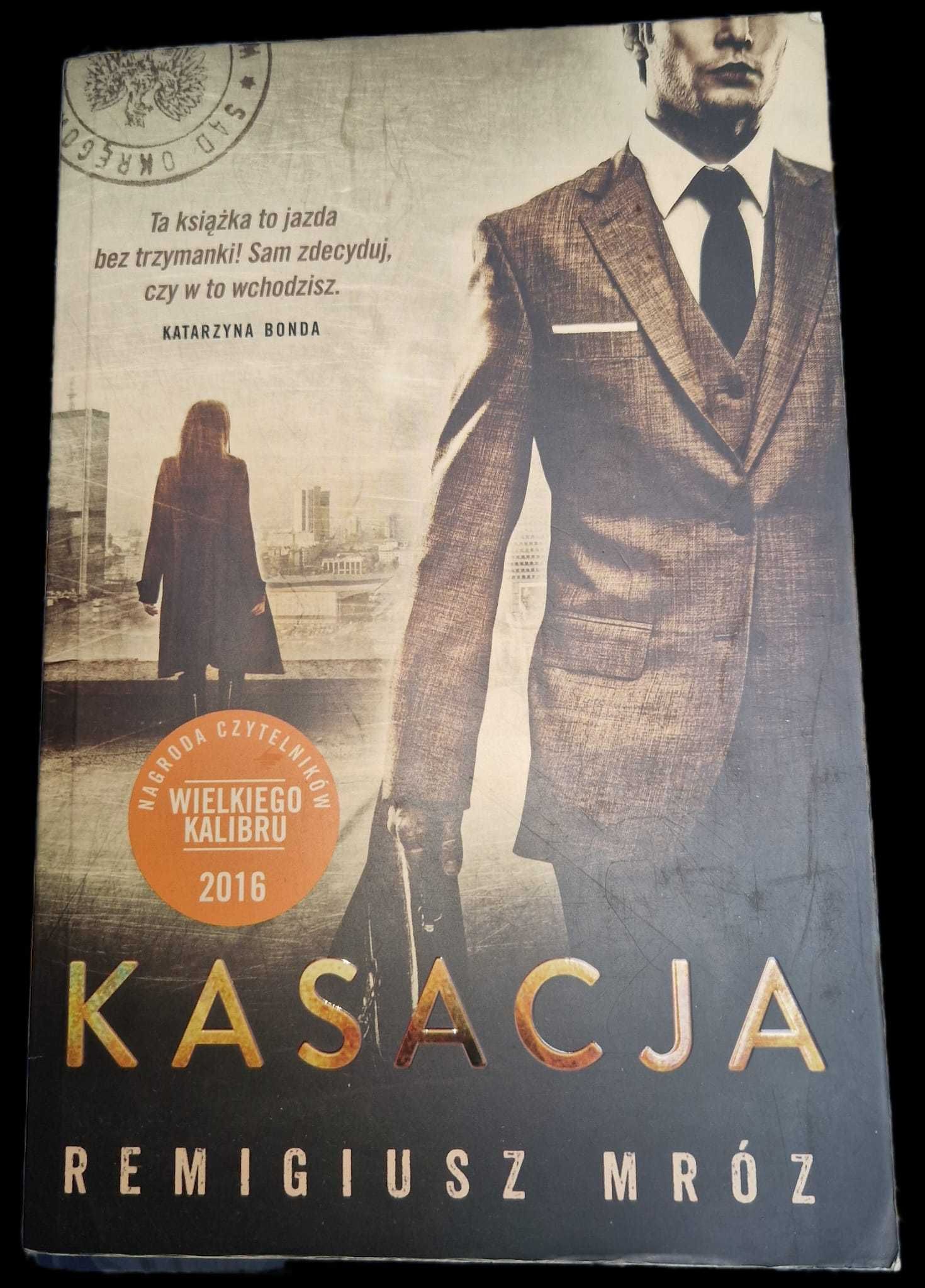 Remigiusz Mróz, Kasacja. Joanna Chyłka. Tom 1