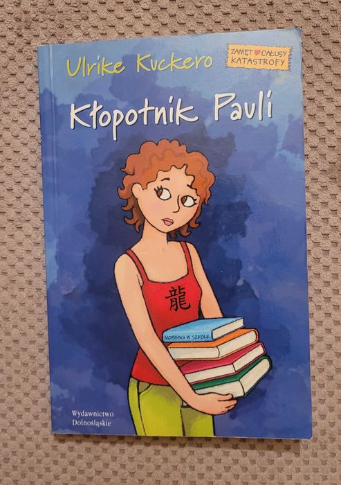 Książka dla dzieci nastolatek Kłopotnik Pauli Ulrike Kuckero