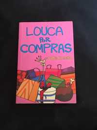 Louca por Compras - Sophie Kinsella