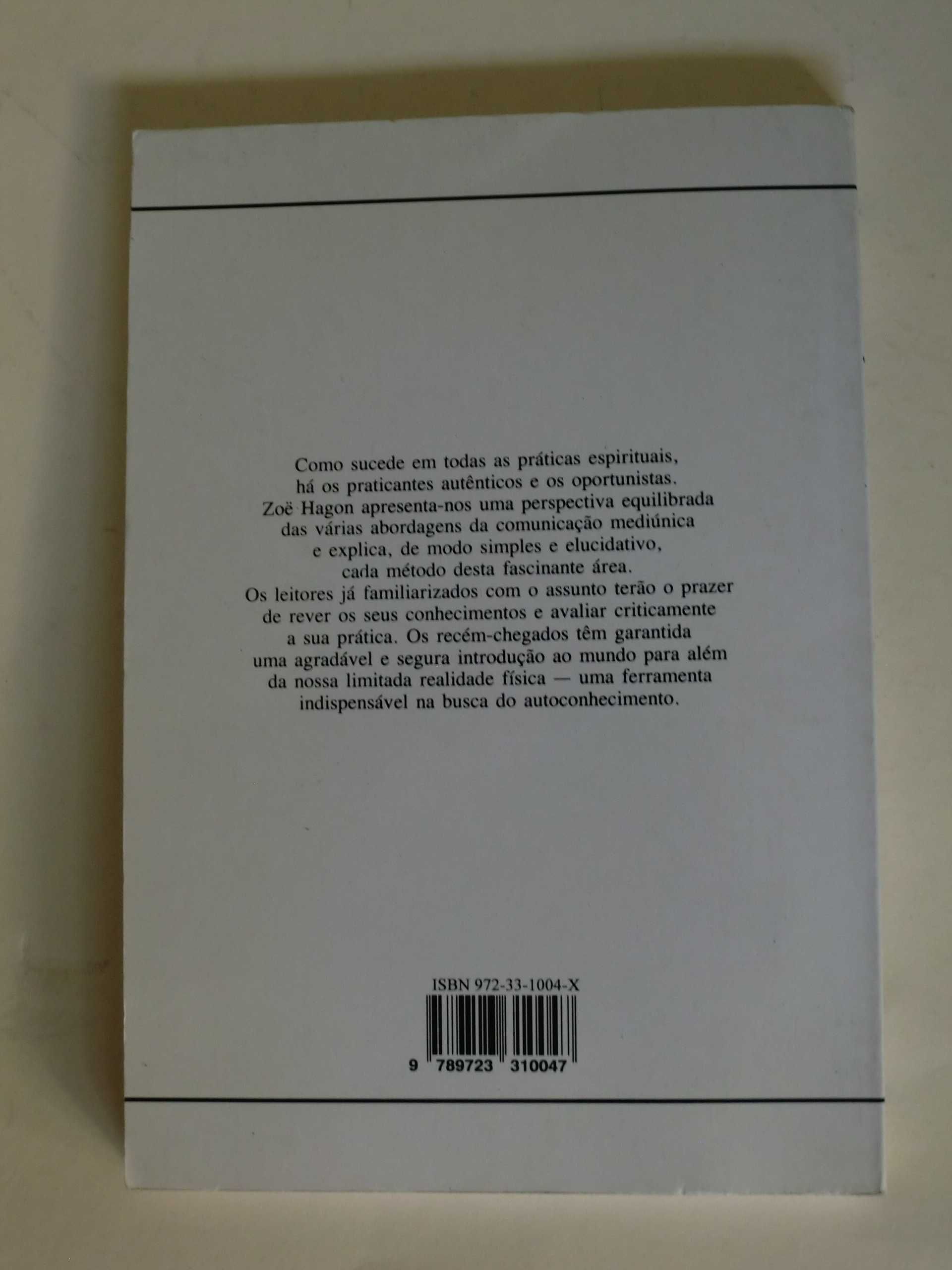 A Comunicação Mediúnica
de Zoë Hagon