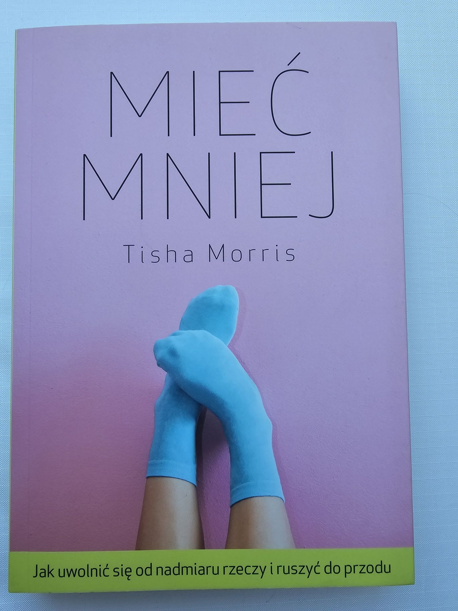 Mieć mniej Tisha Morris