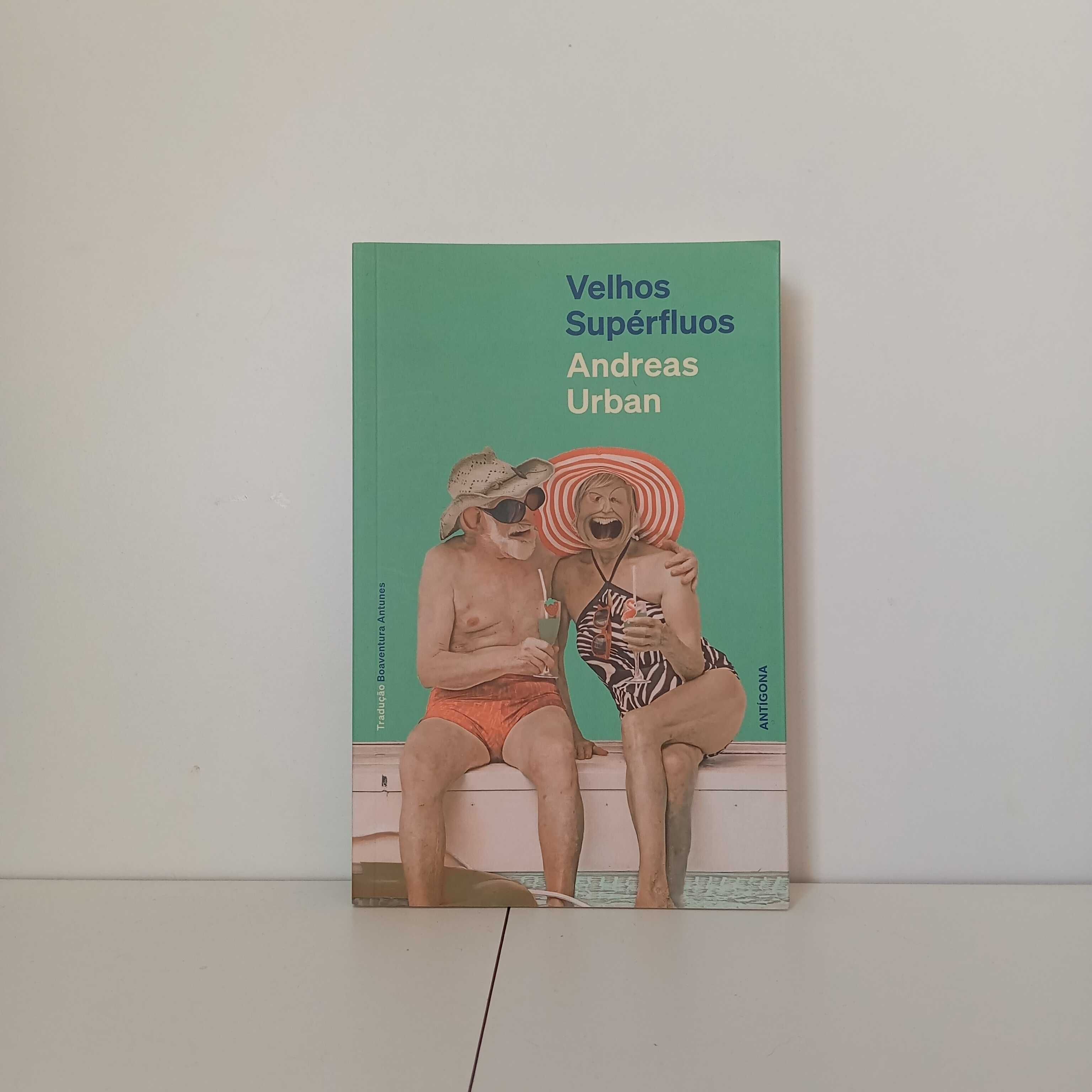 Velhos Supérfluos - Andreas Urban
