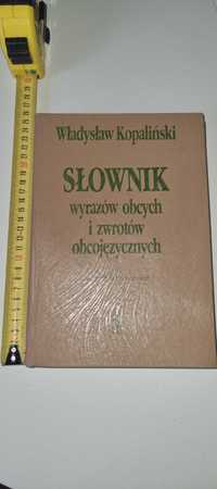 Słownik wyrazów obcych i zwrotów obcojęzycznych Władysław Kopaliński