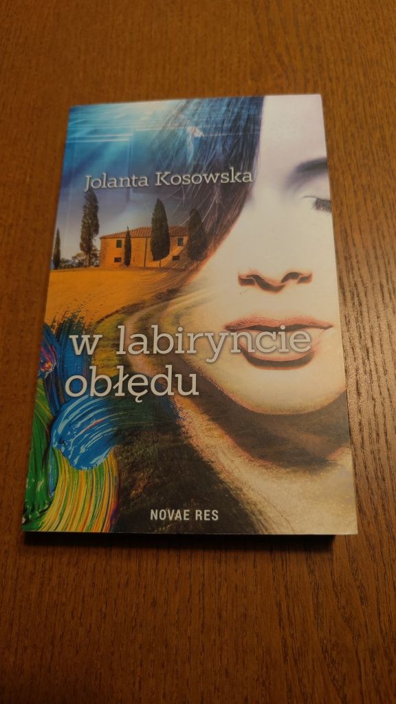 Jolanta Kosowska "W labiryncie obłędu"