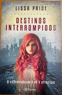 Livro Destinos Interrompidos de Lissa Price