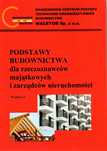 Podstawy budownictwa dla rzeczoznawców majątkowych i zarządców nier.