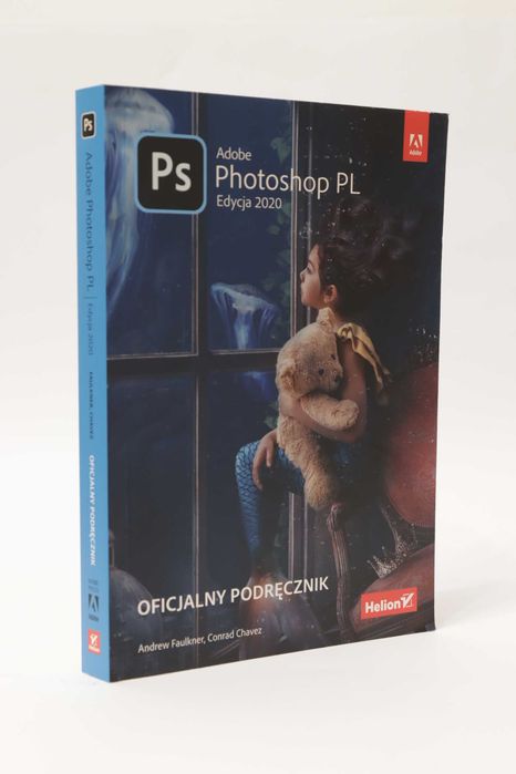 Adobe Photoshop PL Edycja 2020 Oficjalny podręcznik