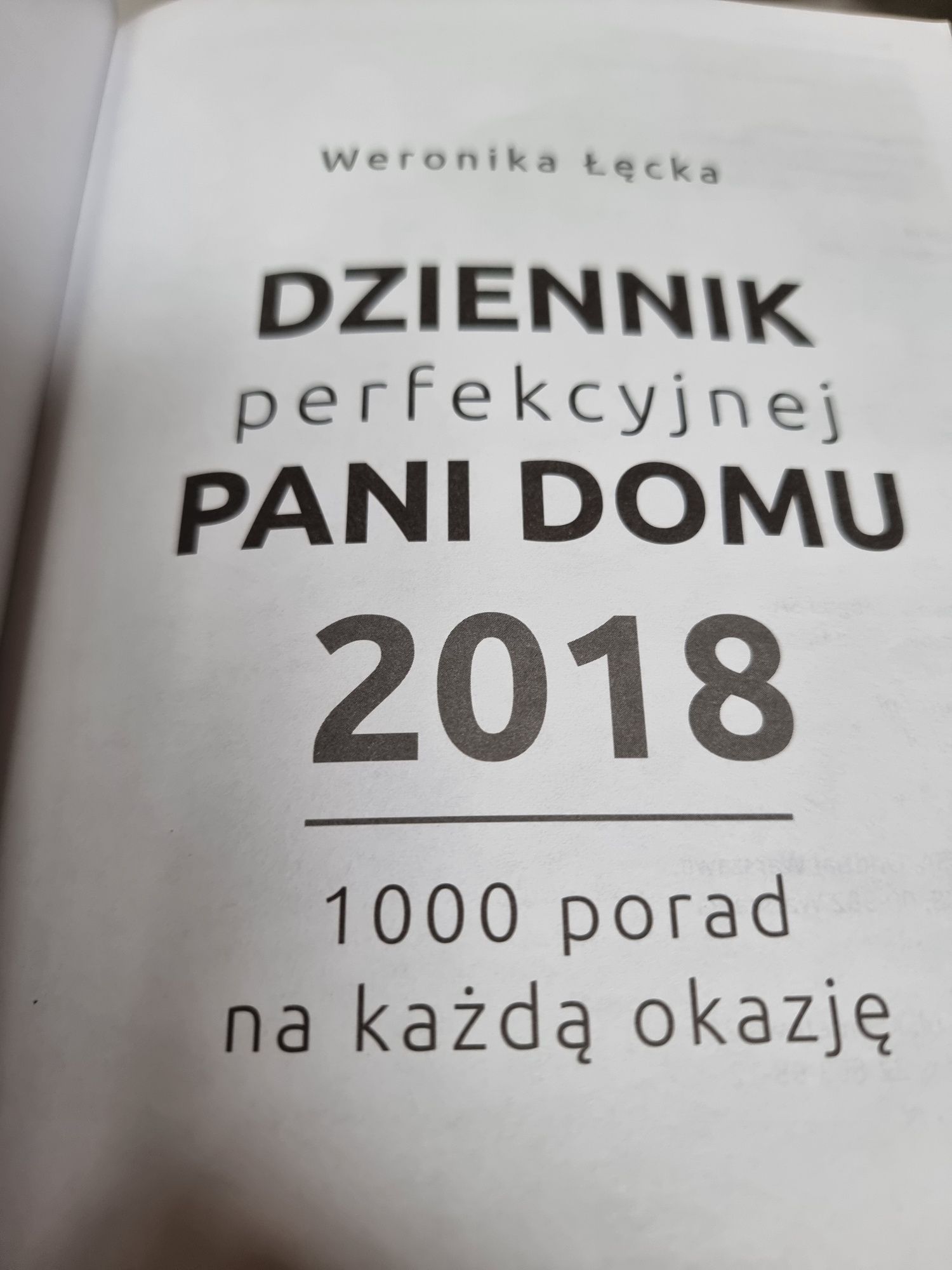 Dziennik perfekcyjnej pani domu 2018. Weronika Łęcka. Videograf.
