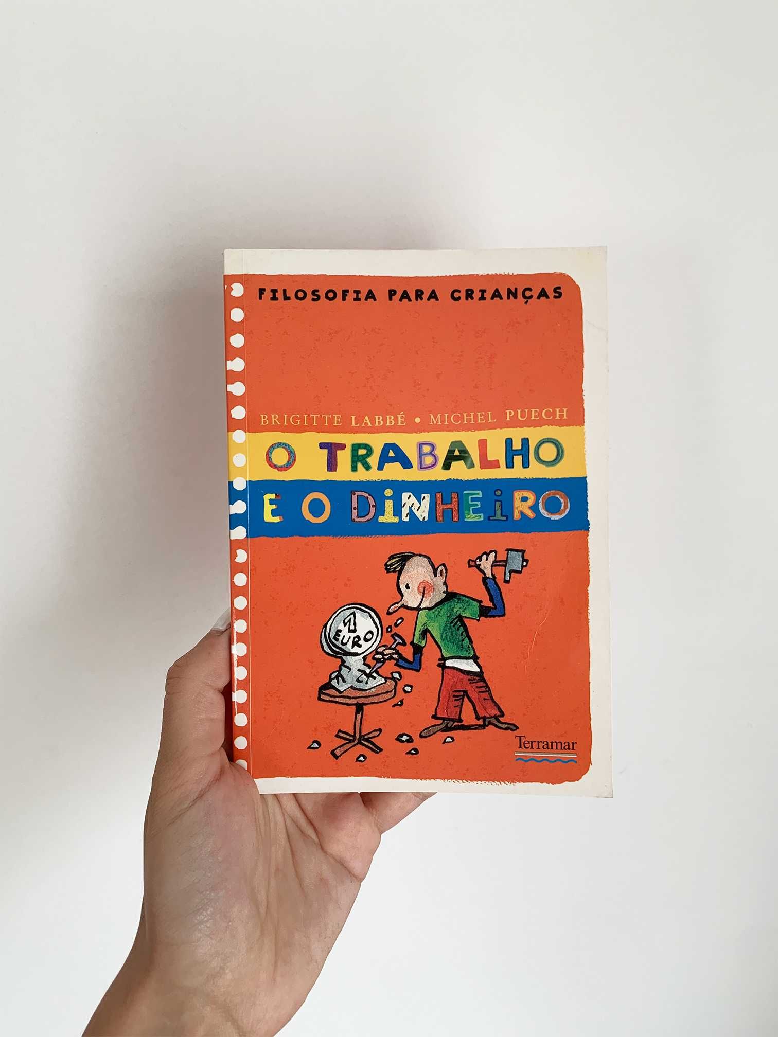 Livro: “O Trabalho e o Dinheiro” de Brigitte Labbé e Michel Puech