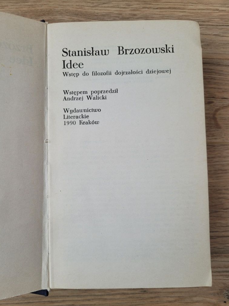 Stanisław Brzozowski Idee. Wstęp do filozofii dojrzałości dziejowej.