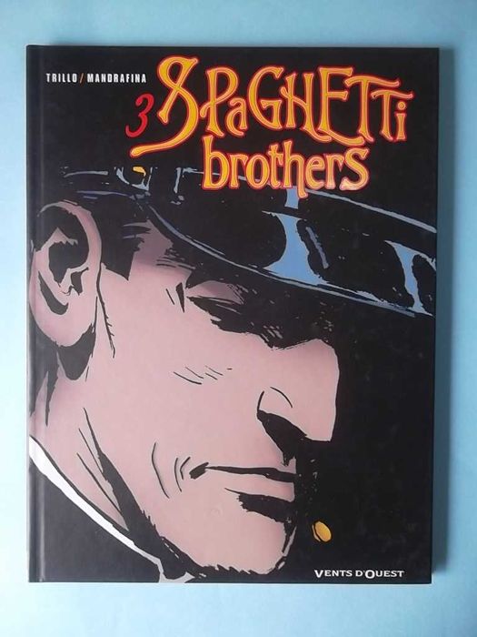SPAGHETTI BROTHERS - Trillo & Mandrafina - Edição francesa, 7 volumes