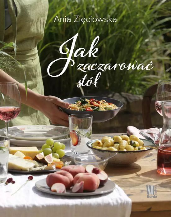 Jak Zaczarować Stół Ania Zięciowska Nowa