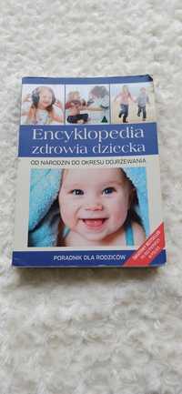 Encyklopedia zdrowia dziecka od narodzin do okresu dojrzewania